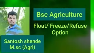 float freeze refuse option Bsc agri admission process