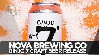 Nova Brewing CO. Release of Ginjo 7 Craft Beer