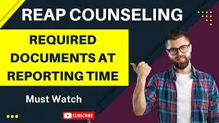 REAP COUNSELING 2022 || REQUIERED DOCUMENTS AT REPORTING TIME  #REAPCOUNSELING2022