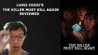 The Killer Must Kill Again (1975) by Luigi Cozzi Reviewed