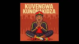 Jah Child - Kuvengwa Kunonakidza (Produced By Alleviate Beats & Tk Swizz)