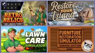 🔴4 Next Fest Demos! | Restore Your Island | Retro Relics | Furniture Restoration Sim | Lawn Care Sim