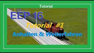 EEP 16 - Anhalten & Weiterfahren (Tutorial)