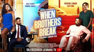 WHEN BROTHERS BREAK -FREDERICK LEONARD JOHN EKANEM Latest Full Nigerian Movie 2026 #movie #trending