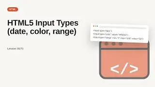 HTML Series: HTML5 Input Types (date, color, range)
