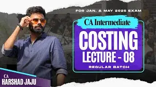 CA Inter Costing | Material Costing | Lec 8 | Regular Batch Jan. & May 2026 | CA Harshad Jaju