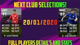 NEXT CLUB SELECTION'S(20/01/2020) - FULL PLAYERS DETAILS - PES2020 - PES IS SAVAGE