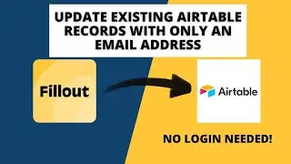 Use Connected FillOut Forms to Update Airtable Records Using Only an Email Address