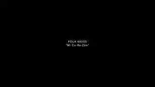 Mi Cor-Ra-Z&oacute;n, POLA WEISS (VAC&Iacute;O)