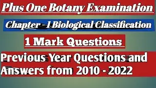 Plus One Botany Exam 1 Mark Previous Year Questions From 2010-2022|Biological Classification|#exam