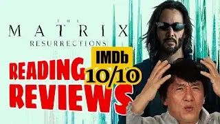 Reacting to 10/10 Reviews for Matrix Resurrections! How could anyone think Matrix 4 doesn&rsquo;t SUCK?