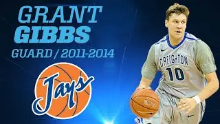 Grant Gibbs - Creighton Bluejays Highlight Reel