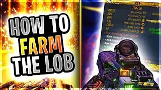 BORDERLANDS 3: THE LOB LEGENDARY WEAPON AND FARMING REVIEW GUIDE