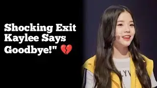 She Left So Soon&hellip; Kaylee&rsquo;s Sudden Exit From VCHA Breaks Fans&rsquo; Hearts&rdquo;