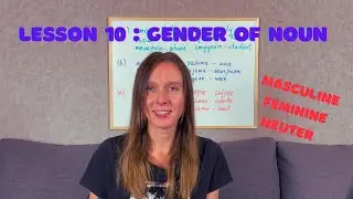 Lesson 10 / Gender in the Russian: Masculine, Feminine and Neuter