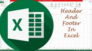 Method To Insert Header and Footer in Excel Sheet By Office Tutorial