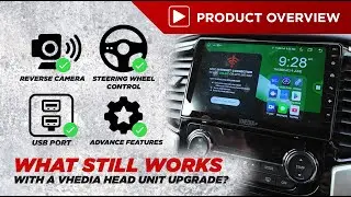 What Still Works With a Vhedia Head Unit Upgrade?