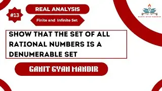 Set of Rational Numbers is Denumerable Set | Rational Numbers are Countable