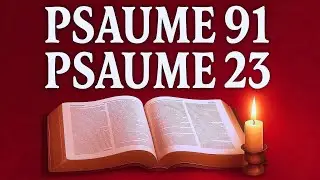 PRIÈRE DU 05 Février - PSAUME 91 et PSAUME 23 - L'une des PRIÈRES LES PLUS PUISSANTES de la BIBLE.