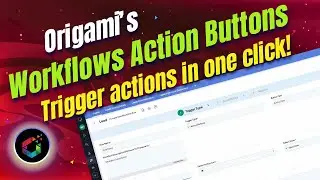 Origami: Workflows Action Buttons