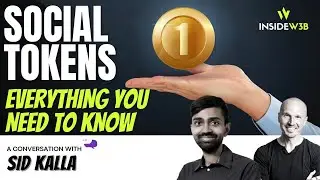 Social Tokens: everything you need to know. A conversation with Sid Kalla