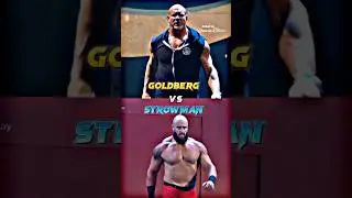 🥵Goldberg vs Braun strowman😡 #shorts #wwe #comparison #goldberg #braunstrowman