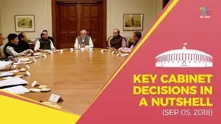 Key Cabinet Decisions September 5, 2018: New IIMs, Jan Dhan Yojana and more