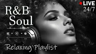 【R&B Soul】Relaxing Romantic Playlist - Smooth Vocals & Chill Groove Study • Focus • Relax LIVE🔴 24/7