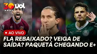 FLAMENGO E SÃO PAULO EM RISCO? PAQUETÁ CHEGA QUANDO? VEIGA SAI DO PALMEIRAS? VOLTA DO BRASILEIRÃO E+