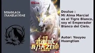 Douluo, mi alma marcial tigre blanco, soy el emperador del cielo cap 161 180