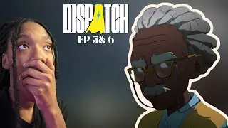 I Can&rsquo;t Believe That Just Happened&hellip; | Dispatch Ep. 5 & 6