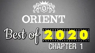 ORIENT Watches | Best of 2020 by @2stime [CHAPTER ONE]