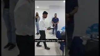 Qatar🇶🇦office boy InterView￼🤗
