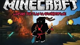Minecraft Capture The Flag #2 w/SwordtoFace