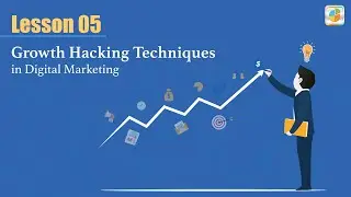 Growth Hacking Tools for Customer Activation: Lesson 05