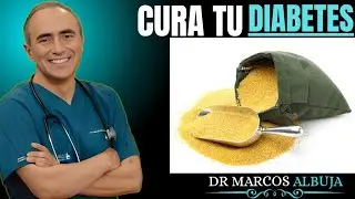🩸&iexcl;No M&aacute;s Az&uacute;car Alta! El Grano Natural que Ayuda a Controlar su Diabetes / DR MARCOS ALBUJA