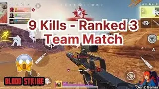 Blood Strike – 9 Kills in Ranked 3 Team Match