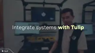 Tulip & AWS: Build No-Code Manufacturing Apps