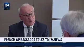 Ambassador Etienne talks to i24News : extacts on French-American relationship
