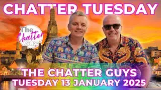 Chatter Tuesday LIVE!!! 13/01/2026