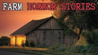5 Most Disturbing TRUE Farm Horror Stories 2025