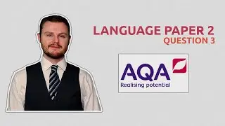 Как ответить на вопрос 3 экзаменационной работы AQA по английскому языку №2