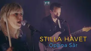 Stilla Havet - &Ouml;ppna S&aring;r (Session by ILOVESWEDEN.NET)