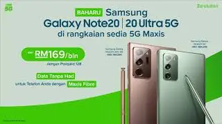 Get the latest Samsung Galaxy Note 20 series with Maxis BM