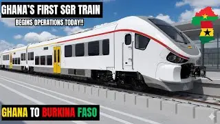 🇬🇭🇧🇫 Finally: GHANA'S FIRST SGR TRAIN BEGINS OPERATIONS TODAY | THIS'S THE START OF GHANA TO BURKINA