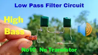 Heavy Bass filter circuit | low pass bass filter circuit | How to make low pass filter circuit ||