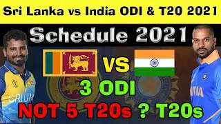 Sri Lanka vs India 2021 ODI & T20 Schedule Announced✅ SL vs IND Time Table 2021
