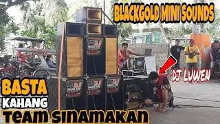 BLACK GOLD MINI SOUNDS / D15 CATEGORY 1K WATTS ( Basta kahang TEAM SINAMAKAN ) | Ice TV