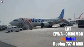 Lot Warszawa - Dubaj EPWA - OMDB | FlyDubai Boeing 737 - 8MAX | Lądowanie