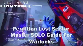 Perdition Lost sector SOLO Master guide for Warlock | DESTINY 2